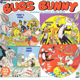 Bugs Bunny Starring The Voices Of Mel Blanc : 4 More Adventures Of Bugs Bunny (LP)