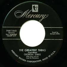 Georgia Gibbs : The Greatest Thing / Rock Right (7", Single)