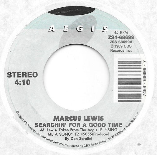 Marcus Lewis : Searchin' For A Good Time (7")