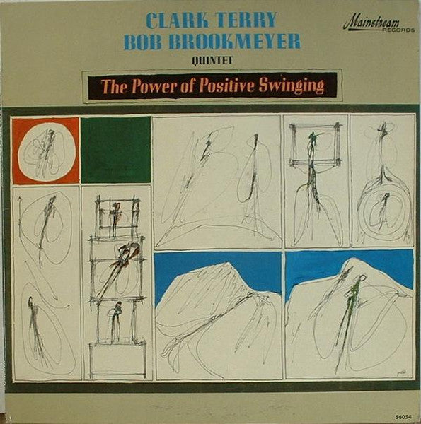 Clark Terry / Bob Brookmeyer Quintet : The Power Of Positive Swinging (LP, Album, Mono)