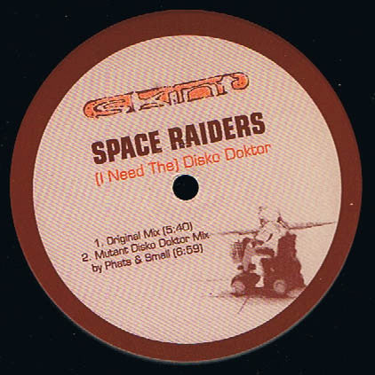 Space Raiders : (I Need The) Disko Doktor (12", EP)