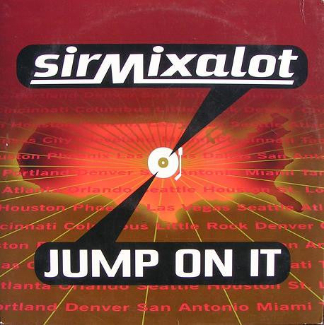 Sir Mixalot* : Jump On It (12", Single)