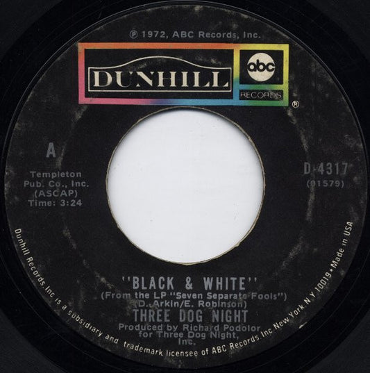 Three Dog Night : Black And White (7", Single, Mono, Styrene, Ter)