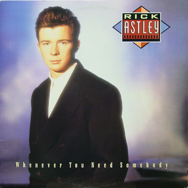 Rick Astley : Whenever You Need Somebody (LP, Album, Hau)
