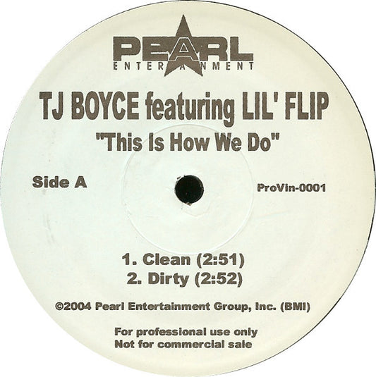 TJ Boyce Featuring Lil' Flip : This Is How We Do (12", Single, Promo)