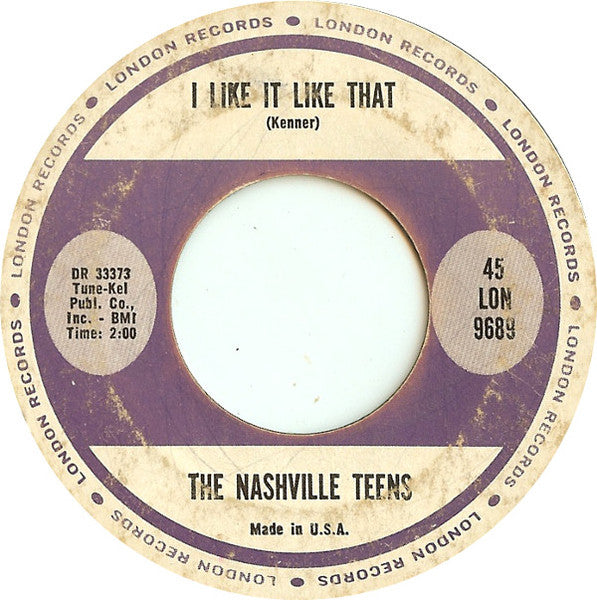 The Nashville Teens : Tobacco Road / I Like It Like That (7", Single)