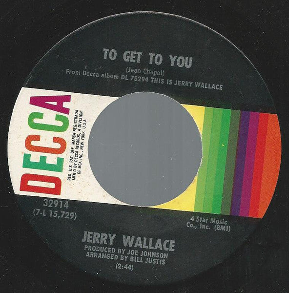 Jerry Wallace : To Get To You (7", Single, Pin)