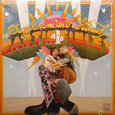 Martin And Finley : Dazzle 'Em With Footwork (LP)