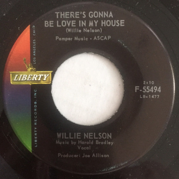 Willie Nelson : Wake Me When It's Over / There's Gonna Be Love In My House (7", Single, Ind)