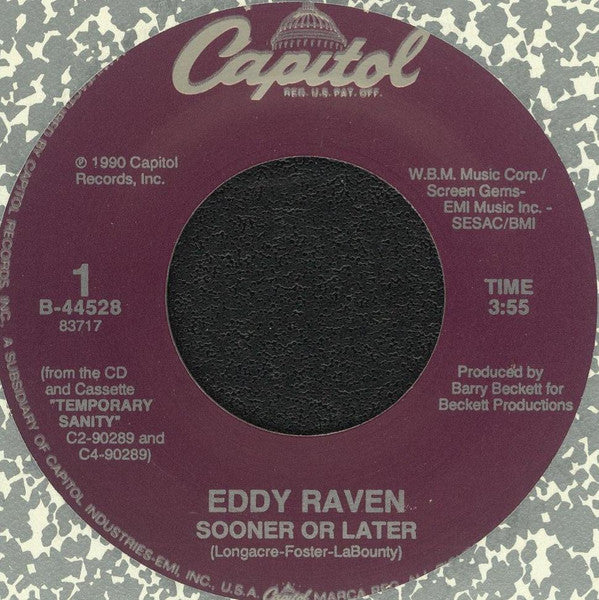 Eddy Raven : Sooner Or Later (7", Single, Spe)