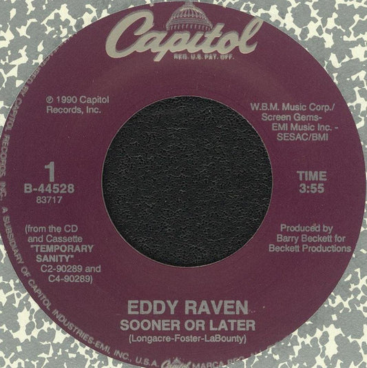 Eddy Raven : Sooner Or Later (7", Single, Spe)
