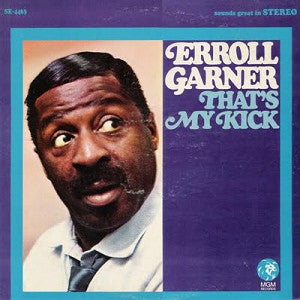 Erroll Garner : That's My Kick (LP, Album)