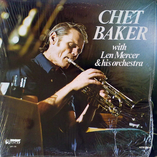 Chet Baker : Chet Baker With Len Mercer & His Orchestra (LP, Album, RE)