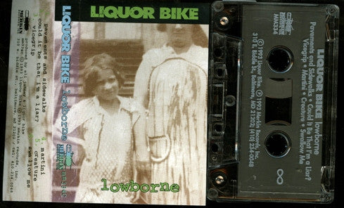 Liquor Bike : Lowborne (Cass, Album)