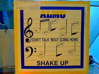 Almo (5) : Don't Talk 'Bout Going Home / Shake Up (12")