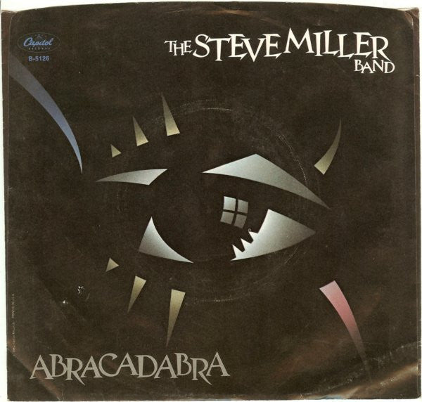 The Steve Miller Band* : Abracadabra / Baby Wanna Dance (7", Single, Los)