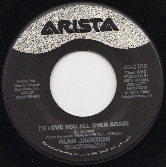 Alan Jackson (2) : I'd Love You All Over Again (7", Single)