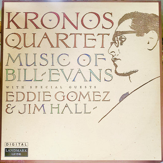 Kronos Quartet With Special Guests Eddie Gomez & Jim Hall : Music Of Bill Evans (LP, Album)