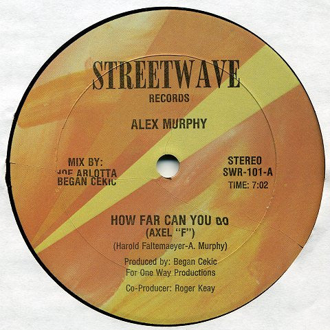 Alex Murphy : How Far Can You Go (Axel "F") (12")