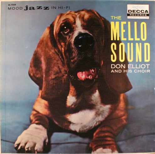 Don Elliot And His Choir* : The Mello Sound (LP, Album, Mono)
