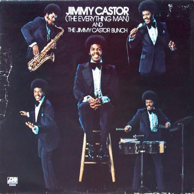Jimmy Castor ( The Everything Man ) And The Jimmy Castor Bunch : Jimmy Castor (The Everything Man) And The Jimmy Castor Bunch (LP, Album, MO )