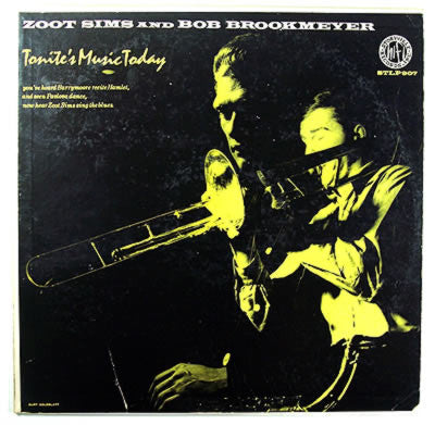 Zoot Sims & Bobby Brookmeyer* : Tonite's Music Today (LP, Album)