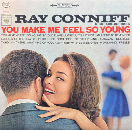 Ray Conniff And His Orchestra & Chorus : You Make Me Feel So Young (LP, Album, RE, Ter)