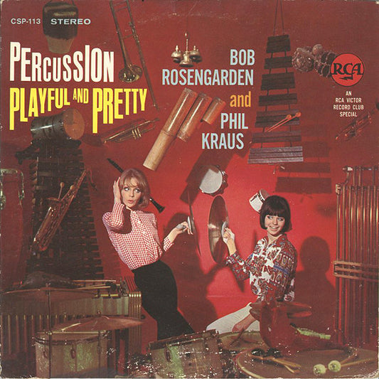 Bob Rosengarden* And Phil Kraus : Percussion Playful And Pretty (LP)