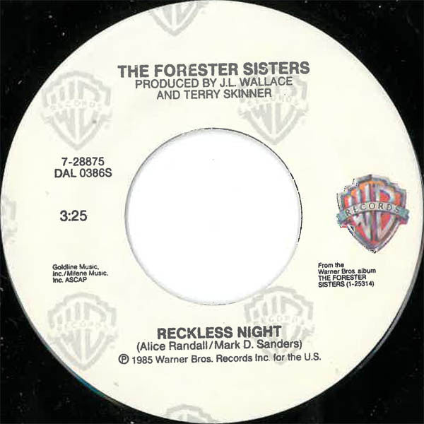 The Forester Sisters : Just In Case / Reckless Night (7", Single, Spe)