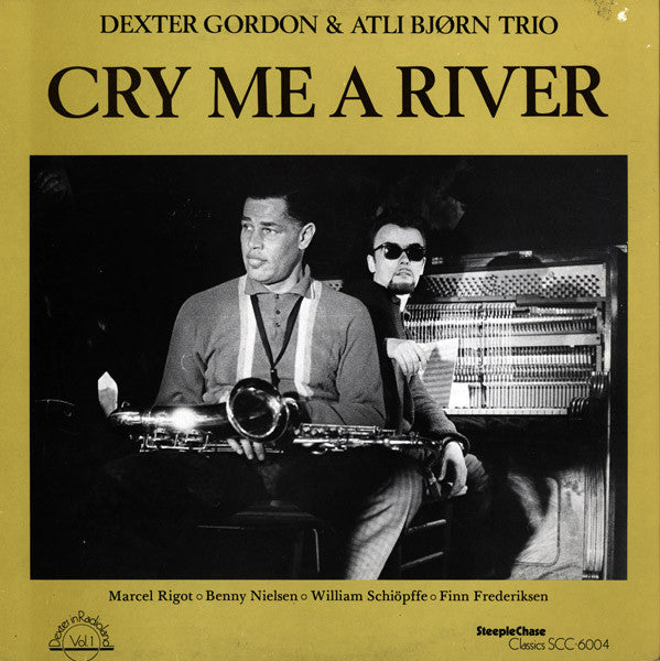 Dexter Gordon & Atli Bjørn Trio : Cry Me A River (LP, Album)
