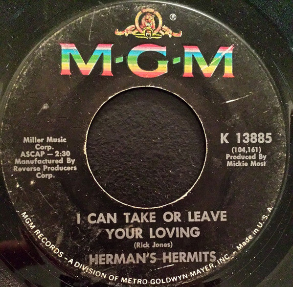 Herman's Hermits : I Can Take Or Leave Your Loving (7", Single)