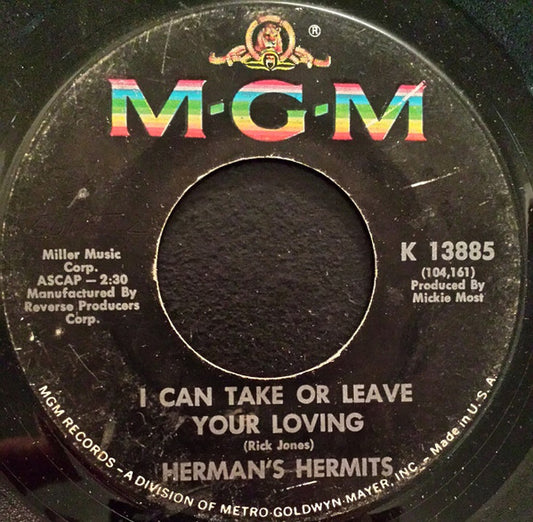 Herman's Hermits : I Can Take Or Leave Your Loving (7", Single)