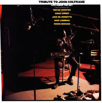 Wayne Shorter, Eddie Gomez, Jack DeJohnette, David Liebman, Richard Beirach : Tribute To John Coltrane - Live Under The Sky (LP, Album)
