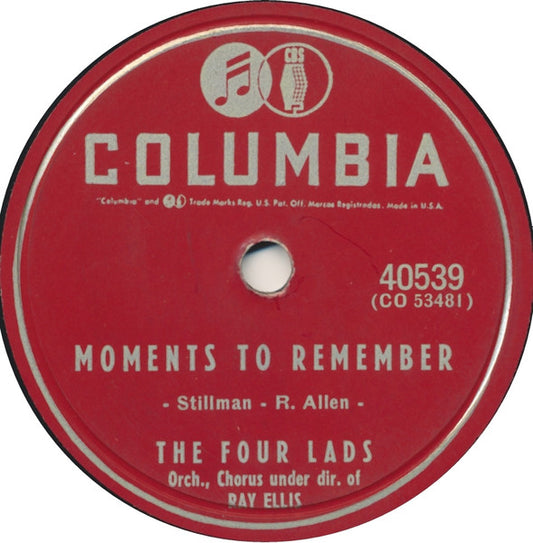 The Four Lads : Moments To Remember / Dream On, My Love Dream On (Shellac, 10")