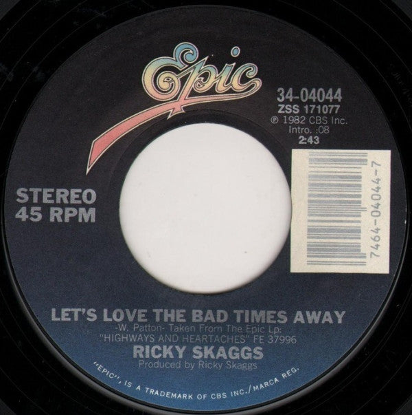 Ricky Skaggs : You've Got A Lover (7", Single, Styrene, Pit)