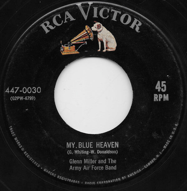 Glenn Miller And The Army Air Force Band : My Blue Heaven / Begin The Beguine (7", Mono, RE)
