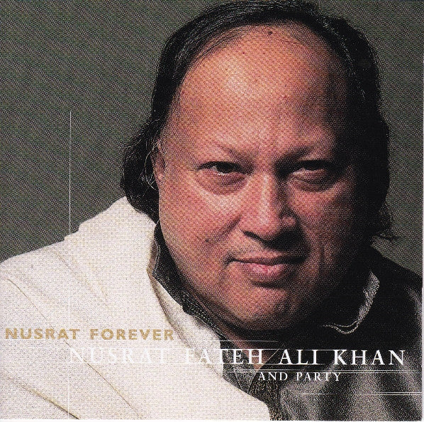 Nusrat Fateh Ali Khan & Party : Nusrat Forever (CD, Album)
