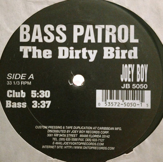 Bass Patrol Featuring DJ Uncle Al And Creep Dog : The Dirty Bird (12")