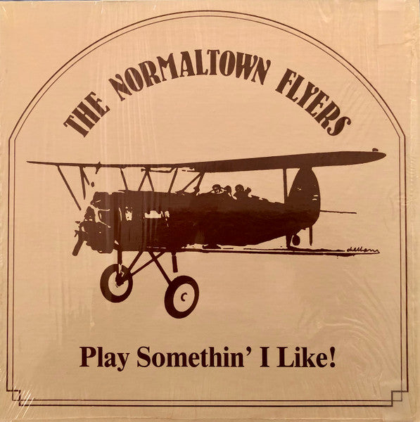 The Normaltown Flyers : Play Somethin' I Like  (LP, Album)