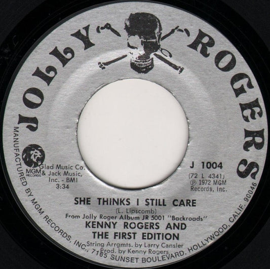 Kenny Rogers And The First Edition* : She Thinks I Still Care / Today I Started Loving You Again (7", Single)