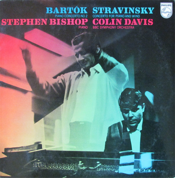 Bartók*, Stravinsky*, Stephen Bishop (3), Colin Davis* : Piano Concerto No. 2 / Concerto For Piano And Wind (LP, Album)