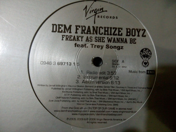 Dem Franchize Boyz Feat. Trey Songz : Freaky As She Wanna Be (12")