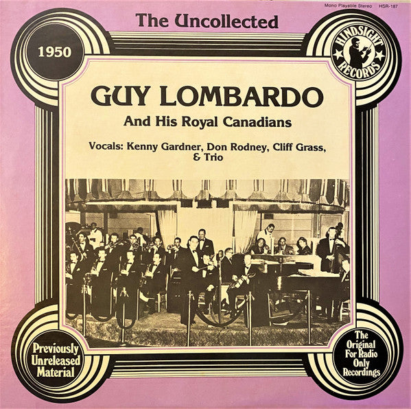 Guy Lombardo And His Royal Canadians : The Uncollected Guy Lombardo, 1950 (LP, Mono)