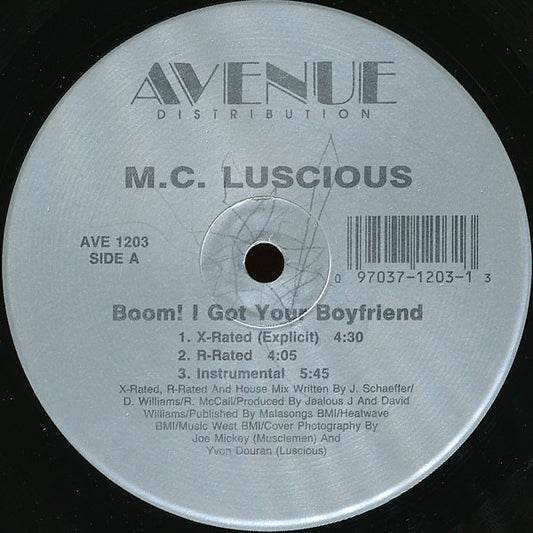 M.C. Luscious* : Boom! I Got Your Boyfriend (12")
