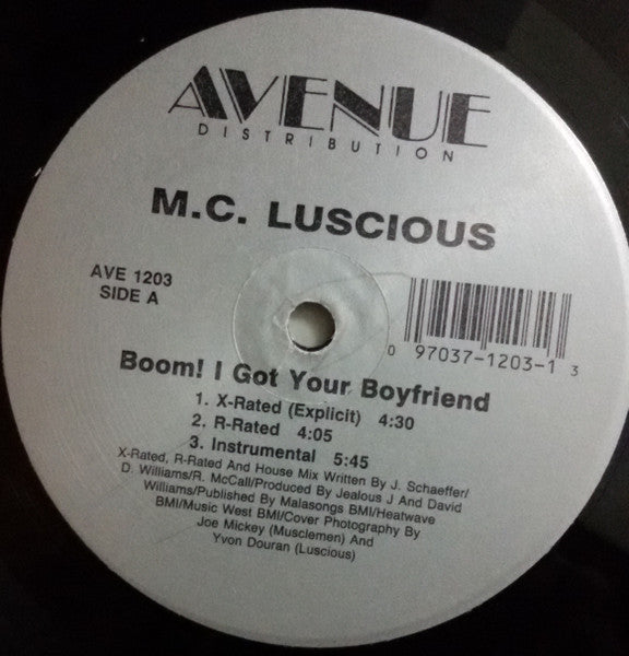 M.C. Luscious* : Boom! I Got Your Boyfriend (12")