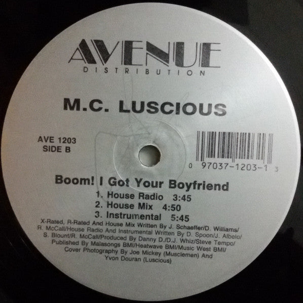 M.C. Luscious* : Boom! I Got Your Boyfriend (12")