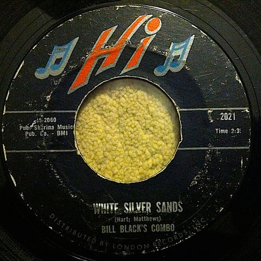 Bill Black's Combo : White Silver Sands / The Wheel (7", Single)