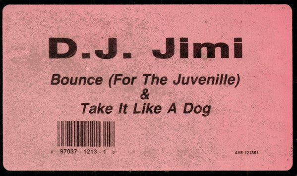 D.J. Jimi : Bounce (For The Juvenille) (12")