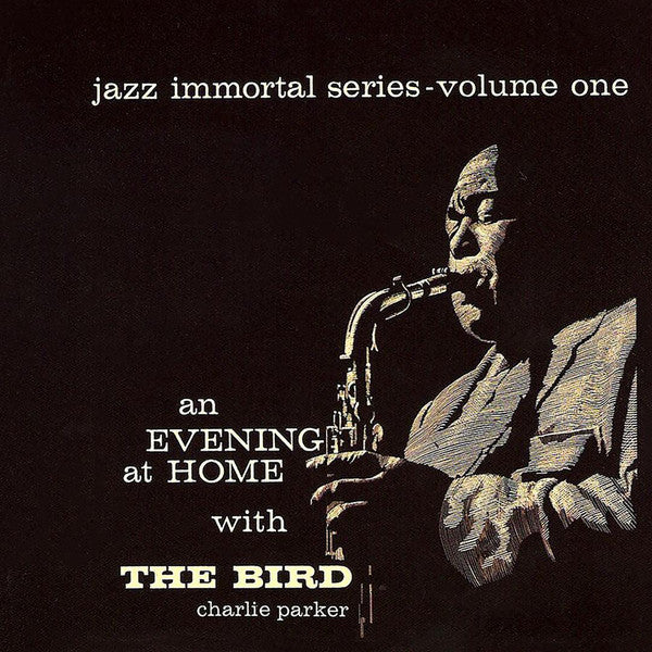 Charlie Parker : An Evening At Home With The Bird (LP, Album, Mono, RP)