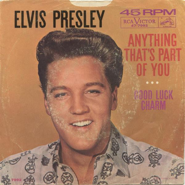 Elvis Presley With The Jordanaires : Good Luck Charm / Anything That's Part Of You (7", Single, Ind)